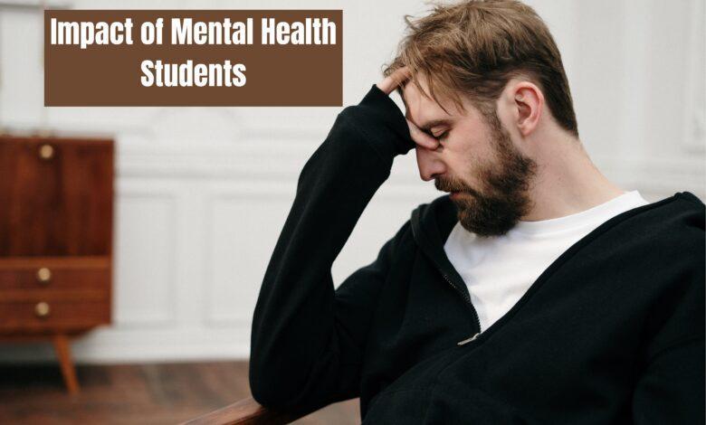 Impact of Mental Health Students