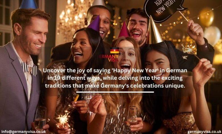 Uncover the joy of saying 'Happy New Year' in German in 19 different ways, while delving into the exciting traditions that make Germany's celebrations unique.
